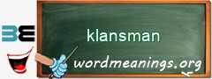 WordMeaning blackboard for klansman